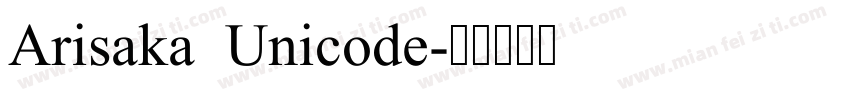 Arisaka Unicode字体转换